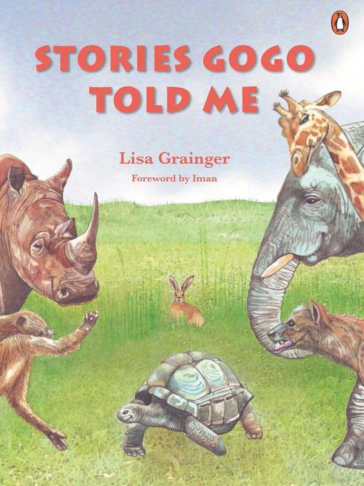 Title details for Stories Gogo Told Me by Lisa Grainger - Available